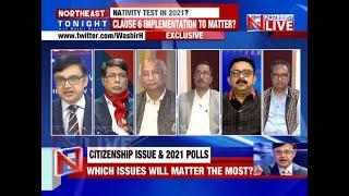 Citizenship Politics in 2021 | "NORTHEAST TONIGHT" with Wasbir Hussain