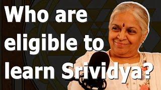 Who are eligible to learn Srividya? | Guru SakalaMaa #spiritualjourney #guru