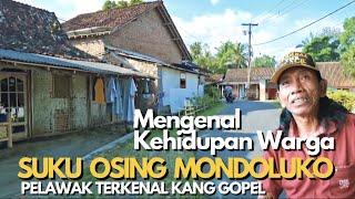 MENGENAL SESEPUH SUKU OSING MONDOLUKO BANYUWANGI I KEHIDUPAN DI PEDESAAN MONDOLUKA