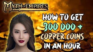 Myth of Empires how to get copper coins the fastest