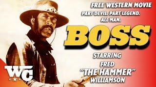 Boss | Full Action Comedy Western Movie | Free HD Cowboy Film | Fred "The Hammer" Williamson | WC