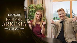 Lost Ark: Eye On Arkesia (May and June 2025)