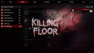 Killing Floor 2 Перки и как их быстрее прокачать "по честному"