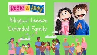 Rosie & Andy: Spanish for Kids- Bilingual Lesson: Extended Family