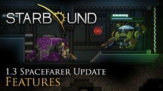 Starbound 1.3 - Spacefarer Update Trailer