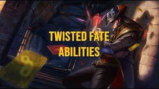 Twisted Fate Abilities Explained