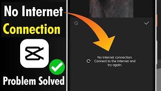 CapCut No Internet Connection Problem Solved | How to fix No internet connection in CapCut