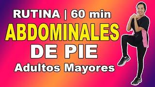 Rutina de ABDOMINALES de PIE para Adultos Mayores 60 minutos