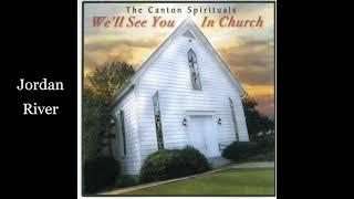 The Canton Spirituals - Jordan River