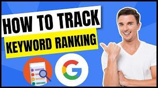 How to Track & Increase Your Website's Google Ranking | SEMRush Keyword Rank Tracking Tutorial