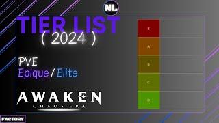 Awaken: Chaos Era , Tier List 2024 , PVE ! ( Epique / Elite )