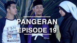 Pangeran - Episode 19