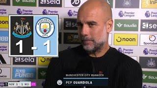 Pep Guardiola Post Match Interview | Newcastle vs Manchester City 1-1 Post Match Analysis