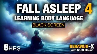 FALL ASLEEP FAST listening to 8 Hours of Sleep Music and Body Language lessons. #behaviorx #sleep