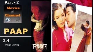 Paap Movie| Pooja Bhatt |John Abraham| Udita Goswami|Part2