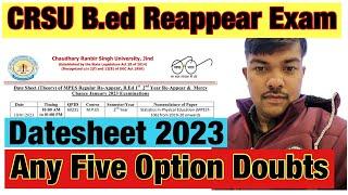 Crsu B.ed 2023 Exam:any 5Options You Must Know crsu latest newscrsu b.ed 1st and 2nd year datesheet