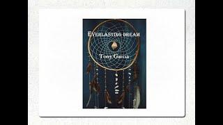 Tony Garcia "Everlasting Dream"