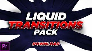 FREE LIQUID TRANSITION AFTER EFFECTS || BIG LIQUID TRANSITIONS PACK FREE DOWNLOAD