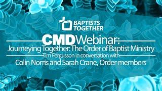 CMD webinar - Journeying together: the Order of Baptist Ministry