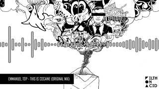 Emmanuel Top - This is Cocaine Original Mix