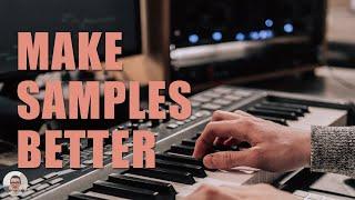 How To Make Piano Samples Sound Better