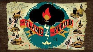 The Flame in the Flood  - LivePlay - #1