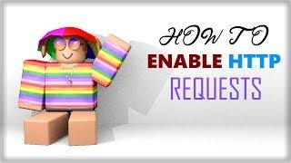 ROBLOX TUTORIAL || How to Enable HTTP Requests [F3X]