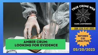 Amber Crum: Looking for Evidence