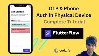 FlutterFlow Tutorial: OTP and Phone Auth in Physical Device in FlutterFlow 