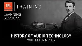 History of Audio Technology with Peter Moses - Webinar