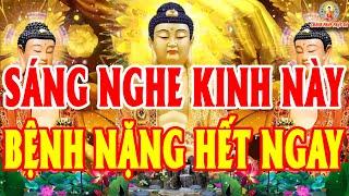 Kinh Này Linh Nghiệm Lắm, Mở Lên Sau 1 Phút bệnh Gì Cũng Khỏi Lộc Đến Ùn Ùn Giàu Sang Phú Quý