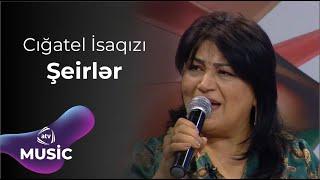 Cığatel İsaqızı - Şeirlər