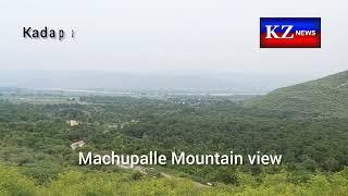 Machupalle Mountain view | Look Awesome Climate | Kadapa | Kz News