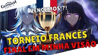 FINAL DO TORNEIO FRANCES!! - DO MEU PONTO DE VISTA! - GENSHIN IMPACT