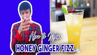 How to make a Honey Ginger Fizz - The Cocktail Enthusiast