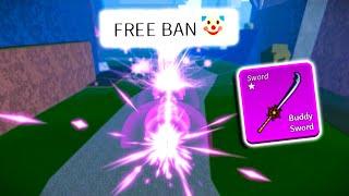 Getting REPORTED with Buddy Sword... | Blox Fruits