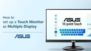 How to Set Up a Touch Monitor as Multiple Display     | ASUS SUPPORT