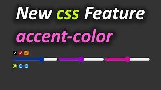 New css Feature accent-color