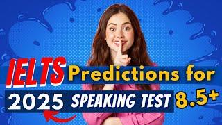 January & February 2025 IELTS Speaking Test Predictions #ieltspredictions