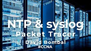 Cisco CCNA Packet Tracer Ultimate labs: NTP & syslog: Can you complete the lab?