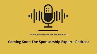 Coming Soon The Sponsorship Experts Podcast