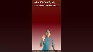 What If I Qualify my NET Exam?  What Next? #ugcnet #netjrf