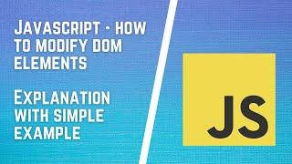 How to modify DOM Elements using JavaScript