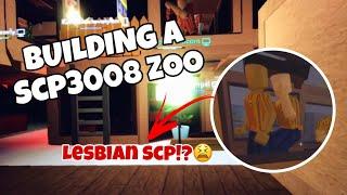 BUILDING A ZOO IN SCP-3008!