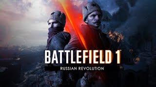 Battlefield 1 - Russian Revolution Trailer