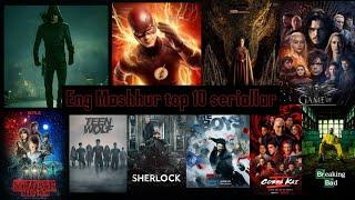 Eng Mashhur top 10 seriallar