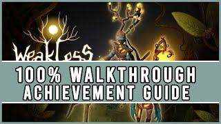 Weakless - 100% Walkthrough - All Achievements