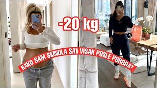 -20 kg |kako sam skinula sav visak posle poroda?