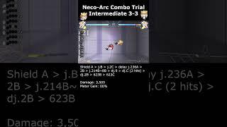 Kurii's Neco-Arc Combo Trial Intermediate 3-3 【MELTY BLOOD TYPE LUMINA】
