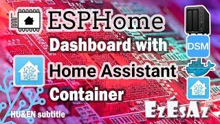 20 Add ESPHome dashboard to Home Assistant Container on Synology NAS